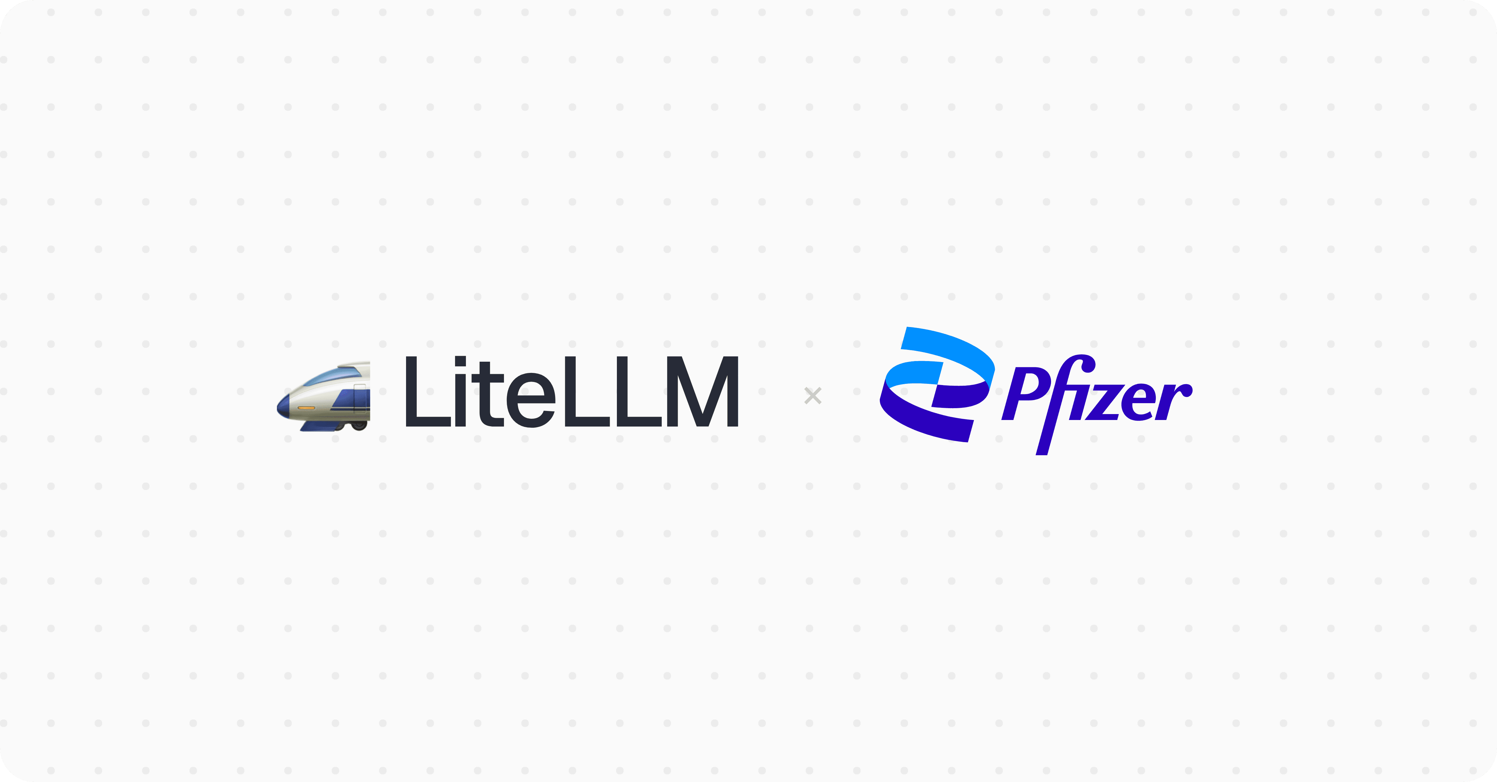 LiteLLM 與 Pfizer